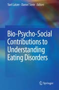 Bio-Psycho-Social Contributions to Understanding Eating Disorders