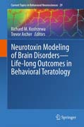 Neurotoxin Modeling of Brain Disorders — Life-long Outcomes in Behavioral Teratology