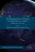 The Changing Place of Europe in Global Memory Cultures