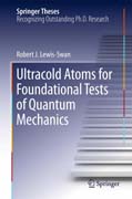 Ultracold Atoms for Foundational Tests of Quantum Mechanics