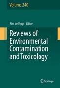 Reviews of Environmental Contamination and Toxicology Volume 240