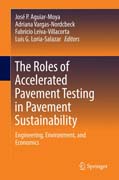 The Roles of Accelerated Pavement Testing in Pavement Sustainability