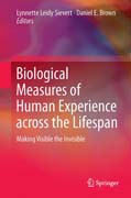 Biological Measures of Human Experience across the Lifespan