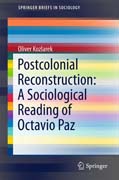 Postcolonial Reconstruction: A Sociological Reading of Octavio Paz