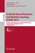 Artificial Neural Networks and Machine Learning - ICANN 2016