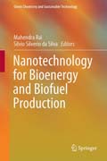 Nanotechnology for Bioenergy and Biofuel Production