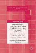 Managing Testimony and Administrating Victims