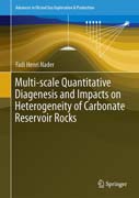 Multi-scale Quantitative Diagenesis and Impacts on Heterogeneity of Carbonate Reservoir Rocks