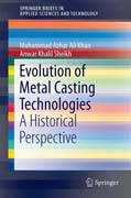 Evolution of Metal Casting Technologies