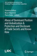 Abuse of Dominant Position and Globalization & Protection and Disclosure of Trade Secrets and Know-How