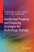 Intellectual Property and Financing Strategies for Technology Startups