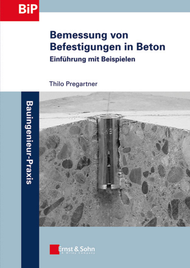 Bemessung von befestigungen in beton: einführung mit beispielen