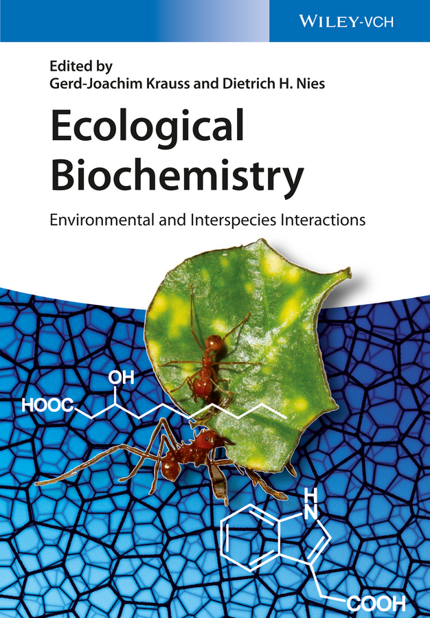 Ecological Biochemistry: Environmental and Interspecies Interactions