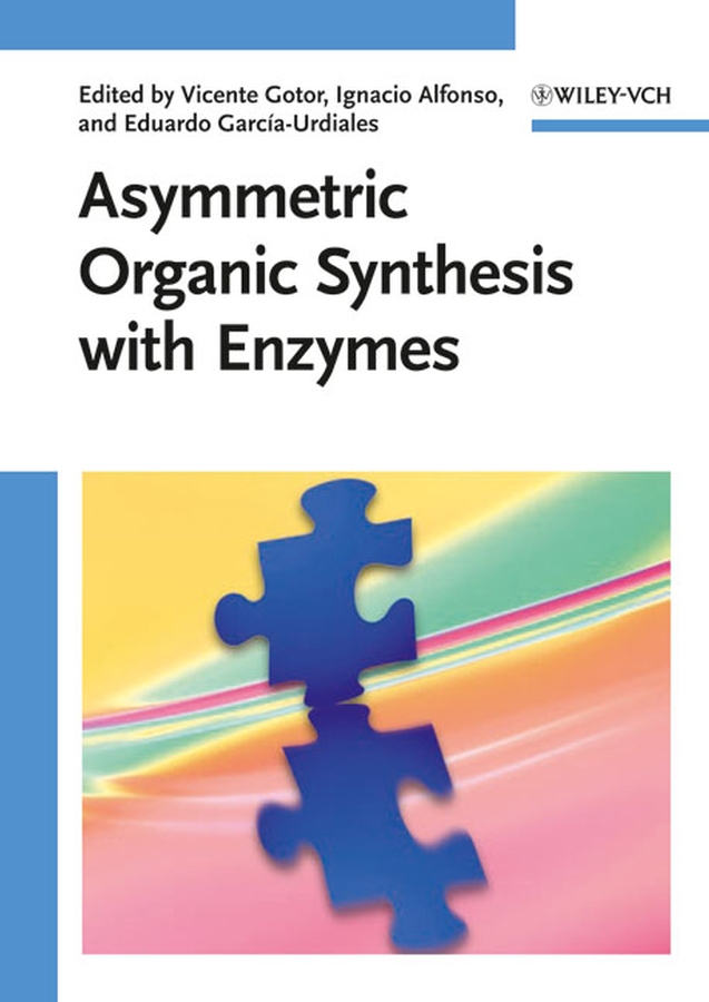 Asymmetric organic synthesis with enzymes