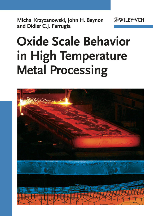 Oxide scale behavior in high temperature metal processing