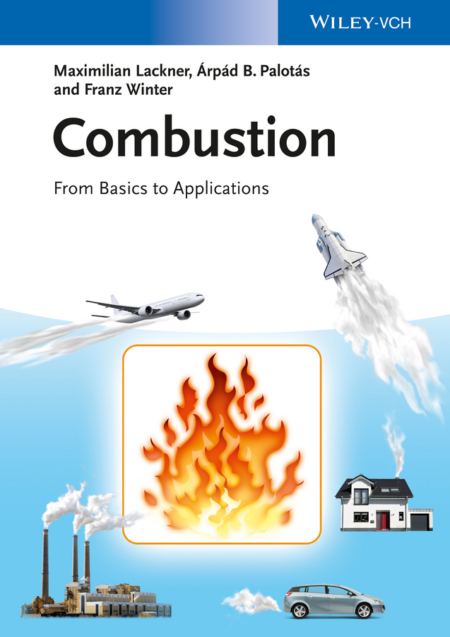 Combustion: From Basics to Applications