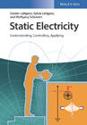 Static Electricity: Understanding, Controlling, Applying