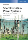 Short Circuits in Power Systems: A Practical Guide to IEC 60909