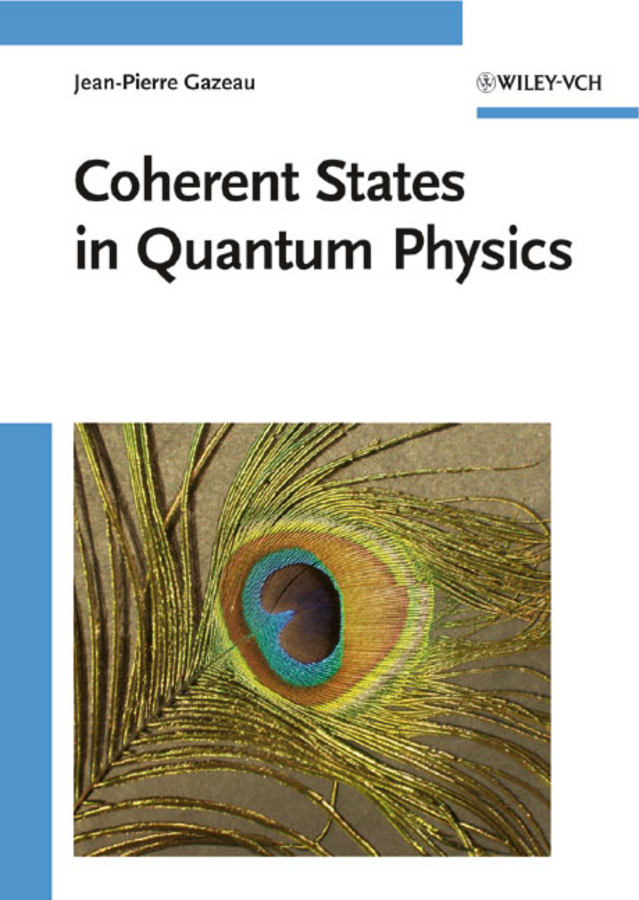 Coherent states in quantum physics