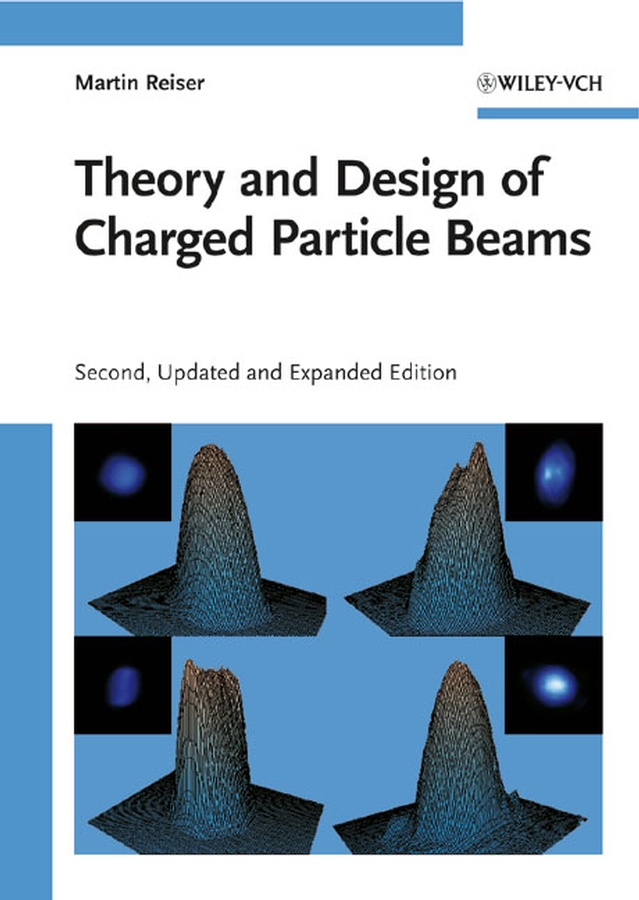 Theory and design of charged particle beams