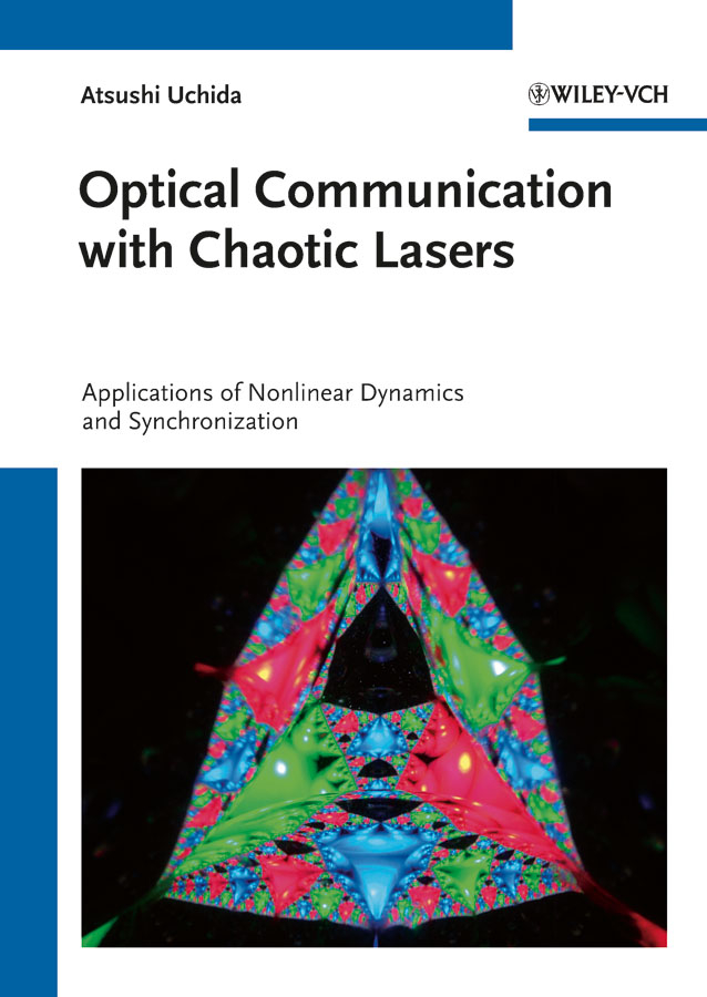 Optical communication with chaotic lasers: applications of nonlinear dynamics and synchronization