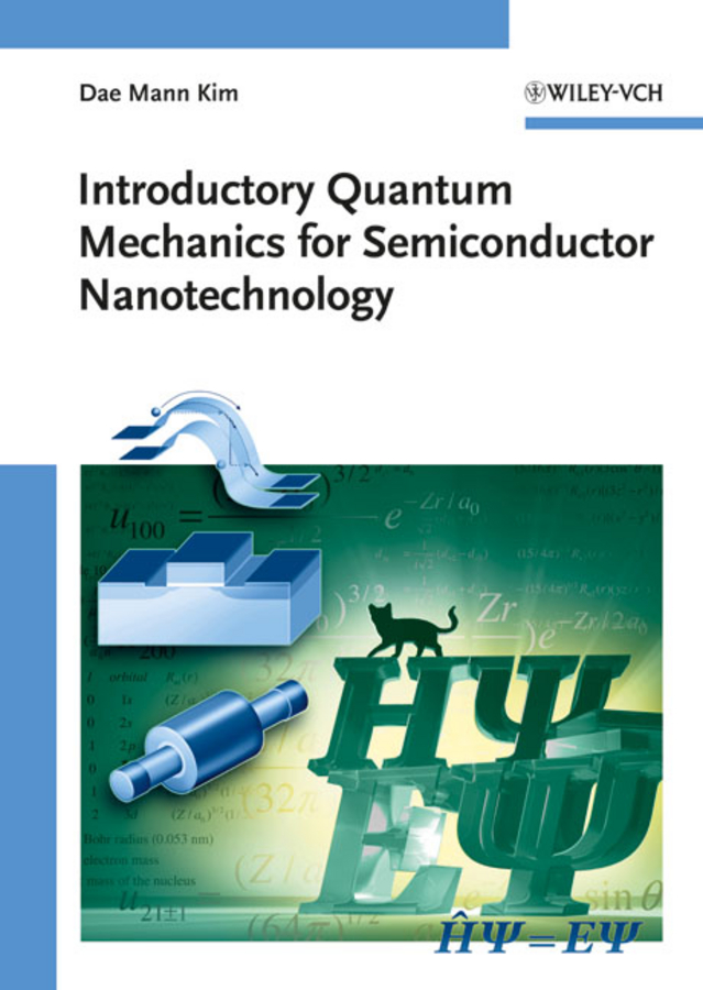 Introductory quantum mechanics for semiconductor nanotechnology