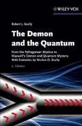 The demon and the quantum: from the Pythagorean mystics to Maxwell's demon and quantum mystery