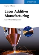 Laser Additive Manufacturing: Laser Material Deposition