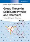 Group Theory in Solid State Physics and Photonics: Problem Solving with Mathematica