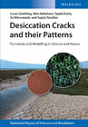 Desiccation Cracks and their Patterns: Formation and Modelling in Science and Nature