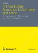 Pre-vocational education in Germany and China: a comparison of curriculum and its implication