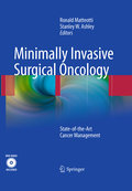 Minimally invasive surgical oncology: state-of- the-art cancer management