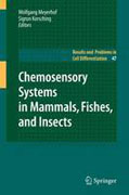 Chemosensory systems in mammals, fishes, and insects