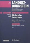 Landolt-Börnstein : numerical data and functionalrelationships in science and technology: molecular constants mostly from microwave, molecular beam and sub-doppler laser spectroscopy subv. A pt. 1 Diatomic molecules 1