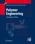 Polymer engineering: technologien und praxis