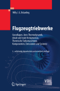 Flugzeugtriebwerke: grundlagen, aero-thermodynamik, ideale und reale kreisprozesse, thermische turbomaschinen, komponenten, emissionen und systeme