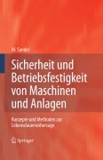 Sicherheit und betriebsfestigkeit von maschinen und anlagen: konzepte und methoden zur lebensdauervorhersage