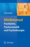 Klinikmanual psychiatrie, psychosomatik & psychotherapie