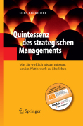 Quintessenz des strategischen managements: was sie wirklich wissen müssen, um im wettbewerb zu überleben