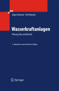 Wasserkraftanlagen: planung, bau und betrieb