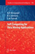 Soft computing for data mining applications