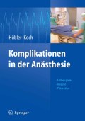 Komplikationen in der anästhesie: fallbeispiele - analyse - prävention