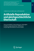 Artifizielle reproduktion und gleichgeschlechtliche elternschaft: eine arztrechtliche untersuchung zur zulässigkeit fortpflanzungsmedizinischer maßnahmen bei gleichgeschlechtlichen partnerschaften