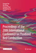 Proceedings of the 20th International Conference on Fluidized Bed Combustion