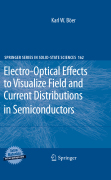 Electro-optical effects to visualize field and current distributions in semiconductors