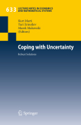 Coping with uncertainty: robust solutions