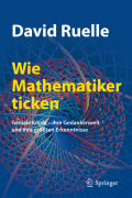 Wie mathematiker ticken: geniale köpfe - ihre gedankenwelt und ihre größten erkenntnisse