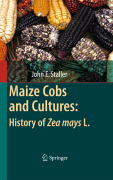 Maize cobs and cultures: history of Zea mays L.