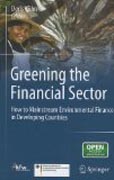 Greening the financial sector: how to mainstream environmental finance in developing countries