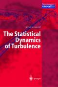 The statistical dynamics of turbulence